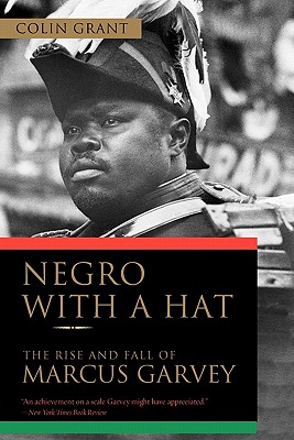 Imagen del vendedor de Negro with a Hat: The Rise and Fall of Marcus Garvey (Paperback or Softback) a la venta por BargainBookStores