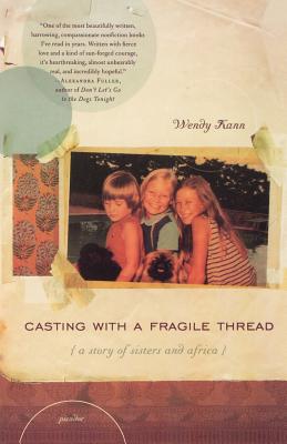 Seller image for Casting with a Fragile Thread: A Story of Sisters and Africa (Paperback or Softback) for sale by BargainBookStores