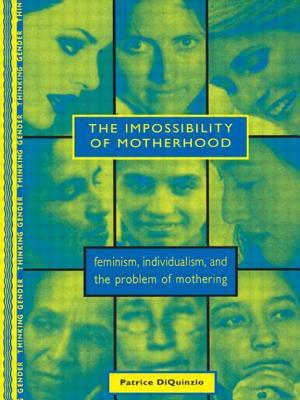 Seller image for The Impossibility of Motherhood: Feminism, Individualism and the Problem of Mothering (Paperback or Softback) for sale by BargainBookStores