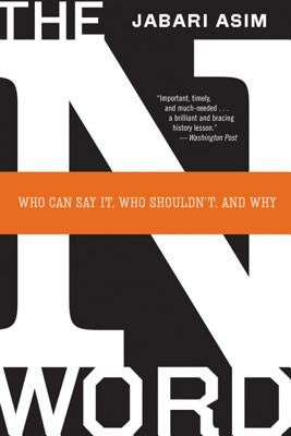 Bild des Verkufers fr The N Word: Who Can Say It, Who Shouldn't, and Why (Paperback or Softback) zum Verkauf von BargainBookStores