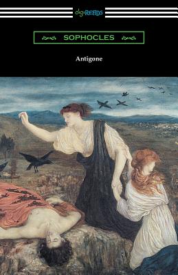 Seller image for Antigone (Translated by E. H. Plumptre with an Introduction by J. Churton Collins) (Paperback or Softback) for sale by BargainBookStores