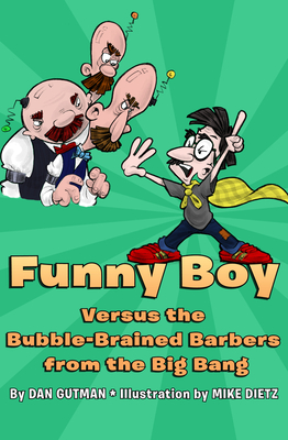 Seller image for Funny Boy Versus the Bubble-Brained Barbers from the Big Bang (Paperback or Softback) for sale by BargainBookStores