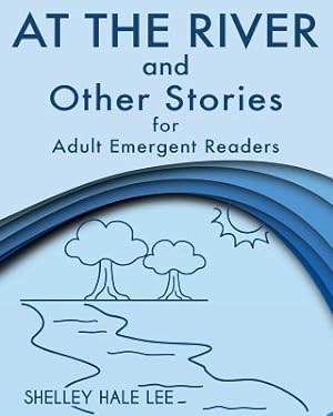 Seller image for At the River and Other Stories for Adult Emergent Readers (Paperback or Softback) for sale by BargainBookStores