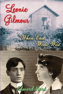 Imagen del vendedor de Leonie Gilmour: When East Weds West (Paperback or Softback) a la venta por BargainBookStores