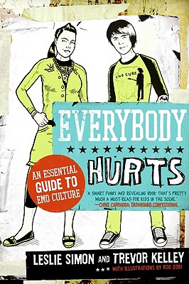 Seller image for Everybody Hurts: An Essential Guide to Emo Culture (Paperback or Softback) for sale by BargainBookStores