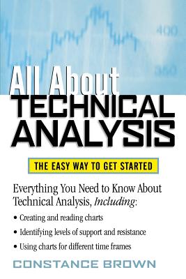 Bild des Verkufers fr All about Technical Analysis: The Easy Way to Get Started (Paperback or Softback) zum Verkauf von BargainBookStores