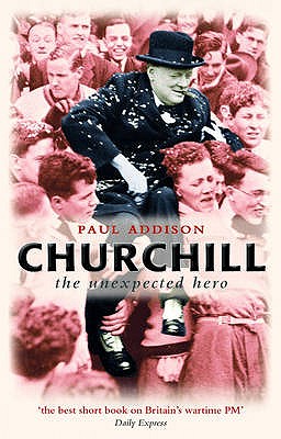 Image du vendeur pour Churchill: The Unexpected Hero (Paperback or Softback) mis en vente par BargainBookStores