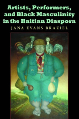 Immagine del venditore per Artists, Performers, and Black Masculinity in the Haitian Diaspora (Paperback or Softback) venduto da BargainBookStores