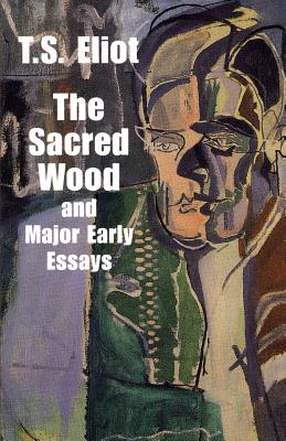 Bild des Verkufers fr The Sacred Wood and Major Early Essays (Paperback or Softback) zum Verkauf von BargainBookStores