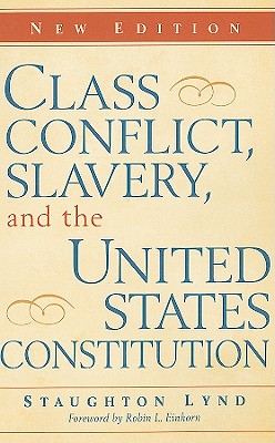 Seller image for Class Conflict, Slavery, and the United States Constitution (Paperback or Softback) for sale by BargainBookStores