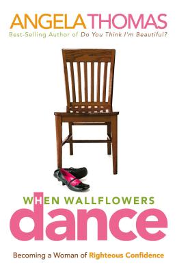 Immagine del venditore per When Wallflowers Dance: Becoming a Woman of Righteous Confidence (Paperback or Softback) venduto da BargainBookStores