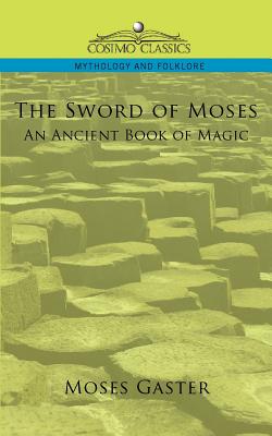 Bild des Verkufers fr The Sword of Moses, an Ancient Book of Magic (Paperback or Softback) zum Verkauf von BargainBookStores
