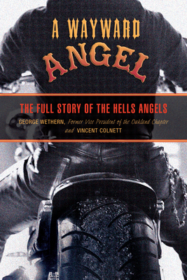 Immagine del venditore per A Wayward Angel: The Full Story of the Hells Angels (Paperback or Softback) venduto da BargainBookStores