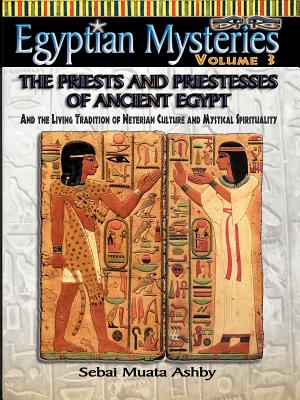 Immagine del venditore per Egyptian Mysteries Vol. 3 the Priests and Priestesses of Ancient Egypt (Paperback or Softback) venduto da BargainBookStores