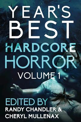 Seller image for Year's Best Hardcore Horror Volume 1 (Paperback or Softback) for sale by BargainBookStores