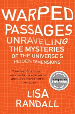 Seller image for Warped Passages: Unraveling the Mysteries of the Universe's Hidden Dimensions (Paperback or Softback) for sale by BargainBookStores