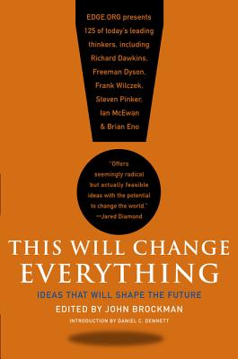 Bild des Verkufers fr This Will Change Everything: Ideas That Will Shape the Future (Paperback or Softback) zum Verkauf von BargainBookStores