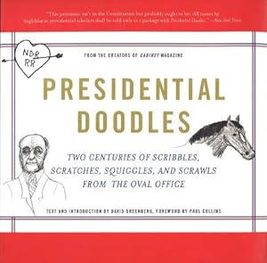 Immagine del venditore per Presidential Doodles: Two Centuries of Scribbles, Scratches, Squiggles & Scrawls from the Oval Office (Paperback or Softback) venduto da BargainBookStores