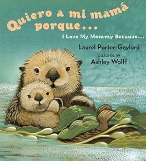 Imagen del vendedor de Quiero a mi Mama Porque./ I Love My Mommy Because. (Board Book) a la venta por BargainBookStores