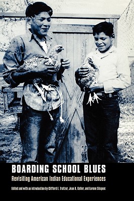 Seller image for Boarding School Blues: Revisiting American Indian Educational Experiences (Paperback or Softback) for sale by BargainBookStores
