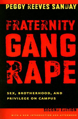 Seller image for Fraternity Gang Rape: Sex, Brotherhood, and Privilege on Campus (Paperback or Softback) for sale by BargainBookStores