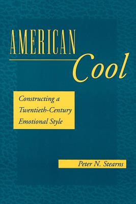 Seller image for American Cool: Constructing a Twentieth-Century Emotional Style (Paperback or Softback) for sale by BargainBookStores