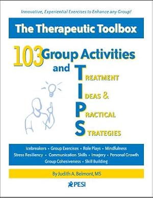 Imagen del vendedor de 103 Group Activities and Treatment Ideas & Practical Strategies: The Therapeutic Toolbox (Spiral Bound, Comb or Coil) a la venta por BargainBookStores