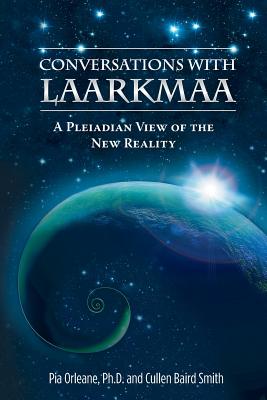 Seller image for Conversations with Laarkmaa: A Pleiadian View of the New Reality (Paperback or Softback) for sale by BargainBookStores