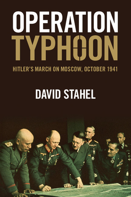 Image du vendeur pour Operation Typhoon: Hitler's March on Moscow, October 1941 (Paperback or Softback) mis en vente par BargainBookStores