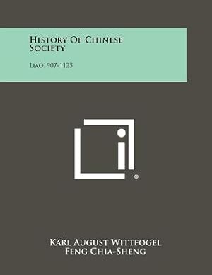 Immagine del venditore per History of Chinese Society: Liao, 907-1125 (Paperback or Softback) venduto da BargainBookStores