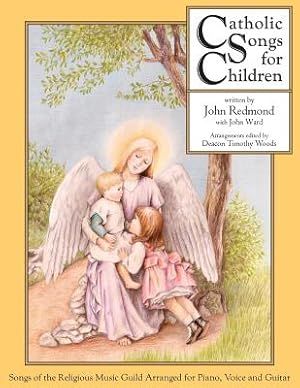 Bild des Verkufers fr Catholic Songs for Children: Songs of the Relgious Music Guild Arranged for Piano, Voice and Guitar (Paperback or Softback) zum Verkauf von BargainBookStores