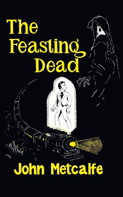 Bild des Verkufers fr The Feasting Dead (Valancourt 20th Century Classics) (Paperback or Softback) zum Verkauf von BargainBookStores