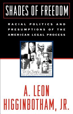 Seller image for Shades of Freedom: Racial Politics and Presumptions of the American Legal Process (Paperback or Softback) for sale by BargainBookStores