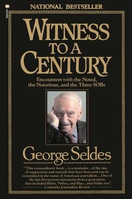 Seller image for Witness to a Century: Encounters with the Noted, the Notorious, and the Three Sobs (Paperback or Softback) for sale by BargainBookStores