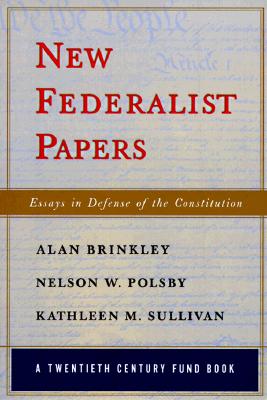 Seller image for New Federalist Papers: Essays in Defense of the Constitution (a Twentieth Century Fund Book) (Paperback or Softback) for sale by BargainBookStores
