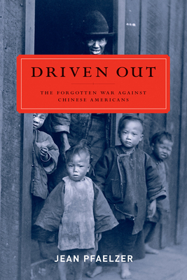 Image du vendeur pour Driven Out: The Forgotten War Against Chinese Americans (Paperback or Softback) mis en vente par BargainBookStores