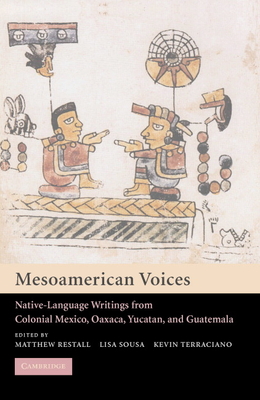 Immagine del venditore per Mesoamerican Voices: Native-Language Writings from Colonial Mexico, Yucatan, and Guatemala (Paperback or Softback) venduto da BargainBookStores