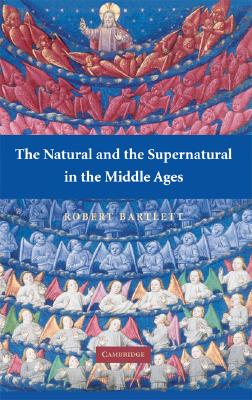 Imagen del vendedor de The Natural and the Supernatural in the Middle Ages (Paperback or Softback) a la venta por BargainBookStores