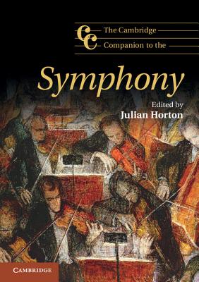 Immagine del venditore per The Cambridge Companion to the Symphony (Paperback or Softback) venduto da BargainBookStores