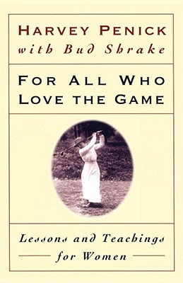 Seller image for For All Who Love the Game: Lessons and Teachings for Women (Paperback or Softback) for sale by BargainBookStores