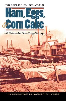 Image du vendeur pour Ham, Eggs, and Corn Cake: A Nebraska Territory Diary (Paperback or Softback) mis en vente par BargainBookStores