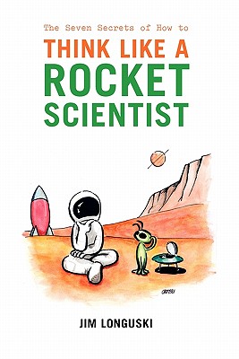 Bild des Verkufers fr The Seven Secrets of How to Think Like a Rocket Scientist (Paperback or Softback) zum Verkauf von BargainBookStores