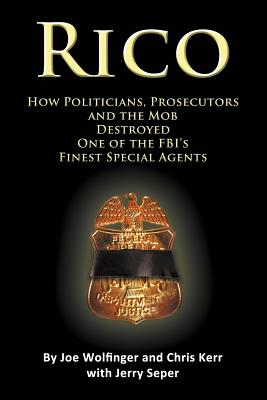 Immagine del venditore per Rico- How Politicians, Prosecutors, and the Mob Destroyed One of the FBI's Finest Special Agents (Paperback or Softback) venduto da BargainBookStores