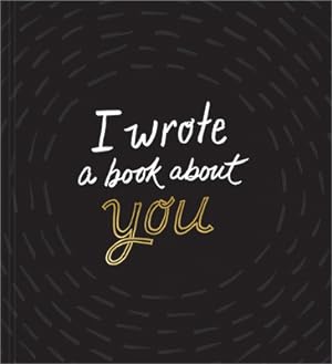 Seller image for I Wrote a Book about You (Hardback or Cased Book) for sale by BargainBookStores