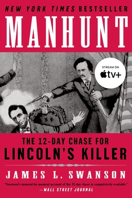 Seller image for Manhunt: The Twelve-Day Chase for Lincoln's Killer (Paperback or Softback) for sale by BargainBookStores