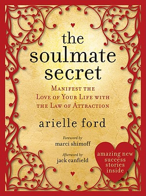 Seller image for The Soulmate Secret: Manifest the Love of Your Life with the Law of Attraction (Paperback or Softback) for sale by BargainBookStores