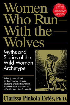 Image du vendeur pour Women Who Run with the Wolves: Myths and Stories of the Wild Woman Archetype (Paperback or Softback) mis en vente par BargainBookStores