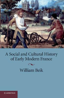 Imagen del vendedor de A Social and Cultural History of Early Modern France (Paperback or Softback) a la venta por BargainBookStores