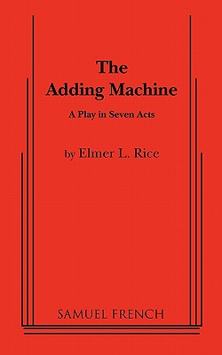 Imagen del vendedor de The Adding Machine: A Play in Seven Acts (Paperback or Softback) a la venta por BargainBookStores