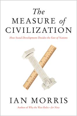 Image du vendeur pour The Measure of Civilization: How Social Development Decides the Fate of Nations (Paperback or Softback) mis en vente par BargainBookStores